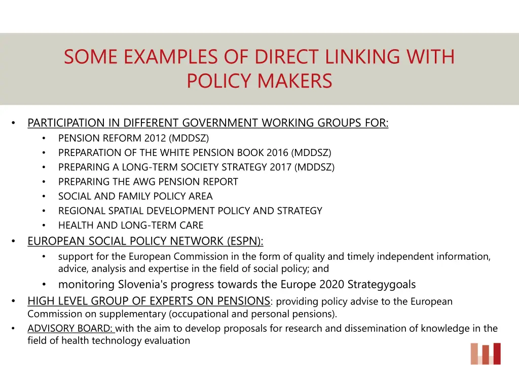 some examples of direct linking with policy makers 1