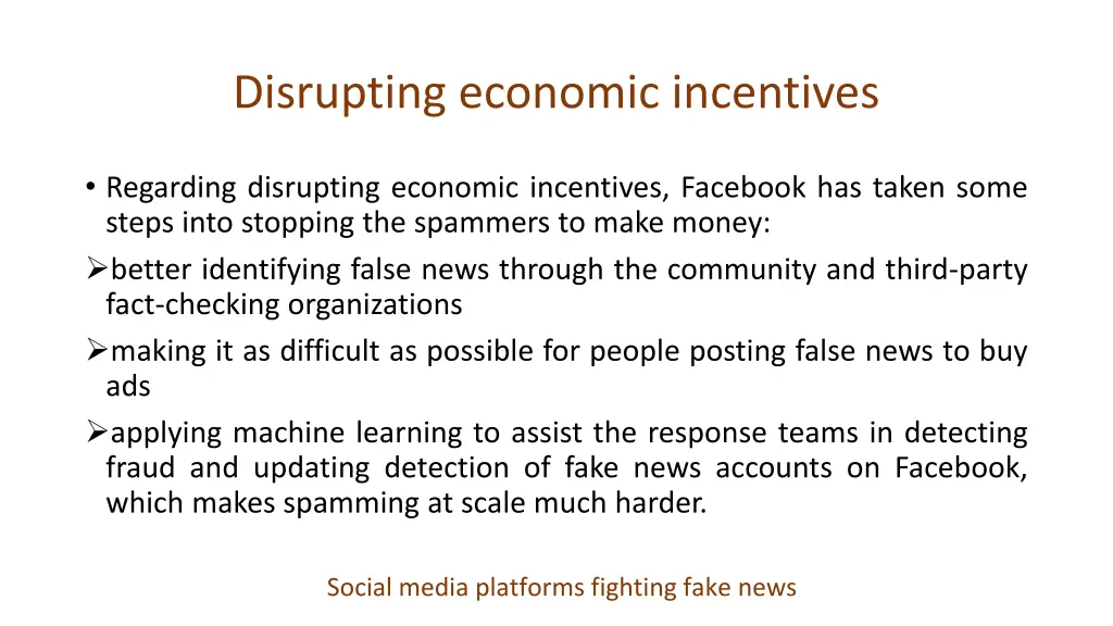 disrupting economic incentives
