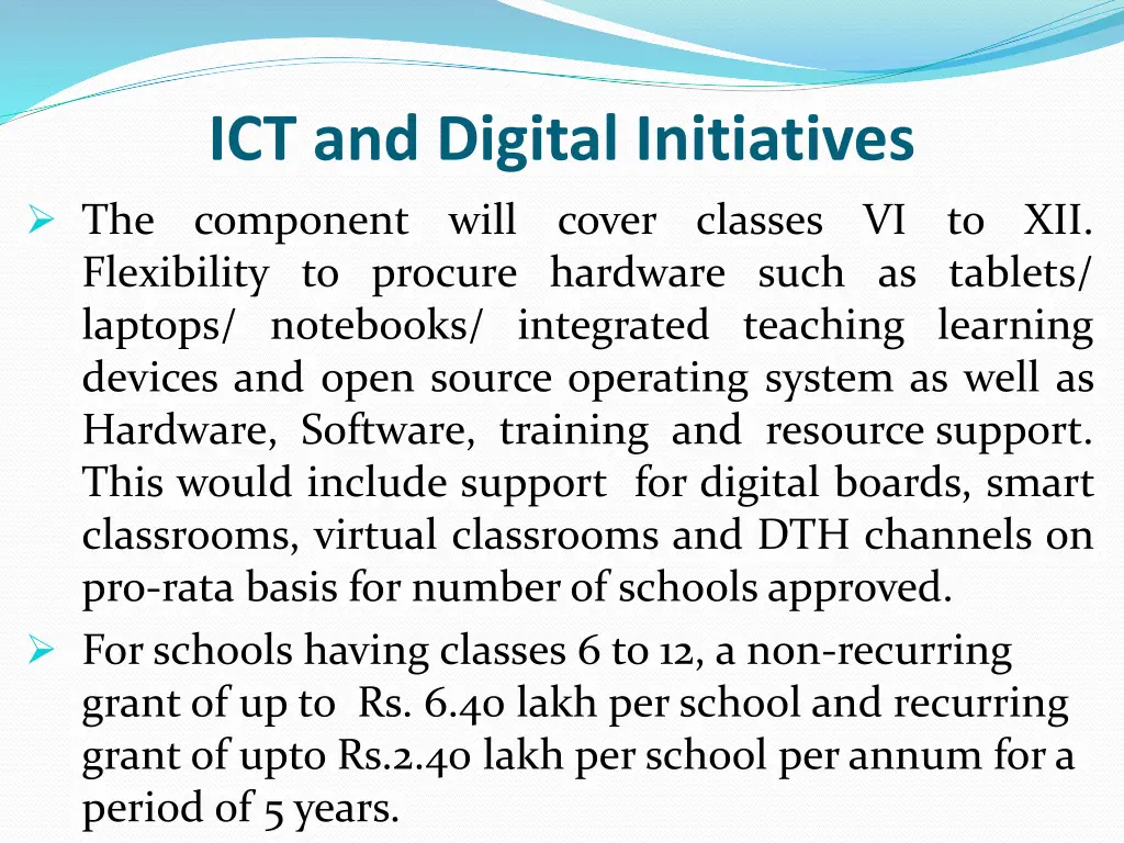 ict and digital initiatives the component will
