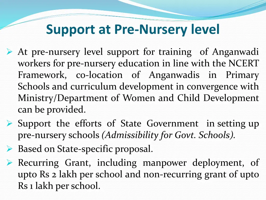 support at pre nursery level