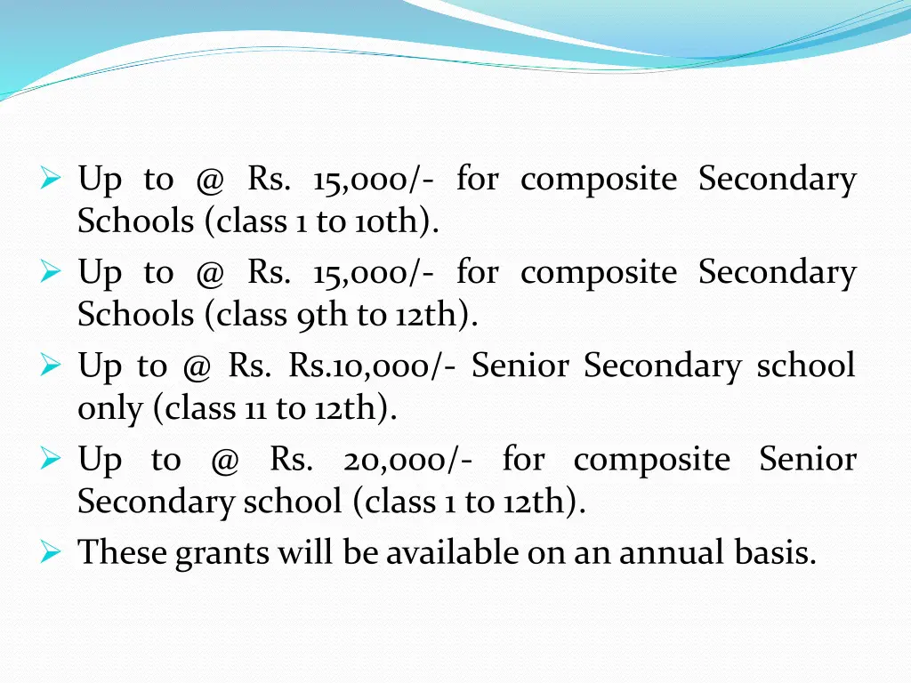 up to @ rs 15 000 for composite secondary schools