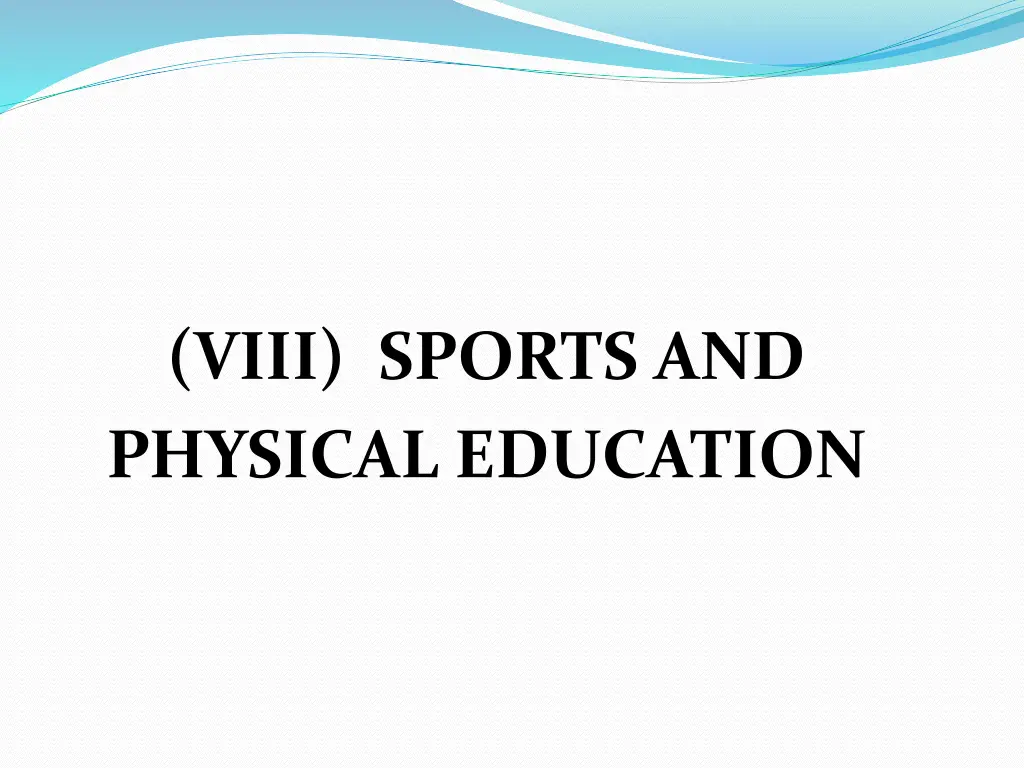 viii sports and physical education