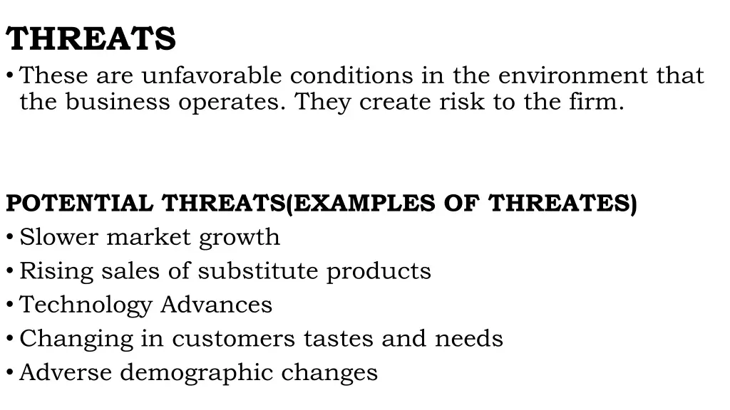 threats these are unfavorable conditions