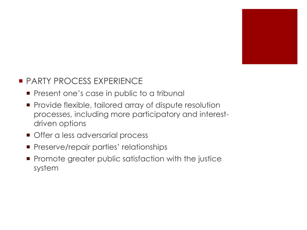 party process experience present one s case