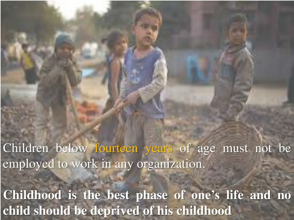children below fourteen years of age must