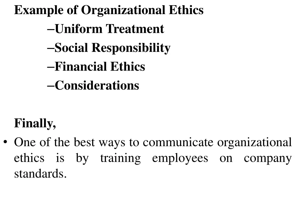 example of organizational ethics uniform