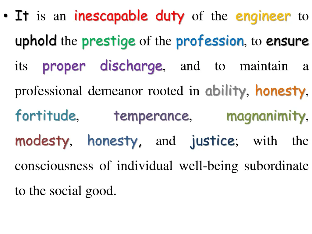 it is an inescapable duty of the engineer