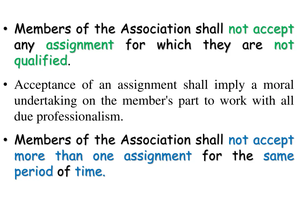 members of the association shall not accept