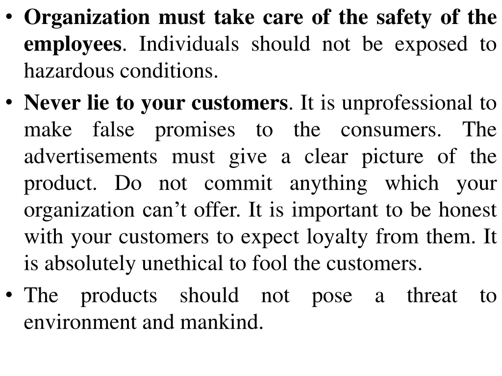 organization must take care of the safety