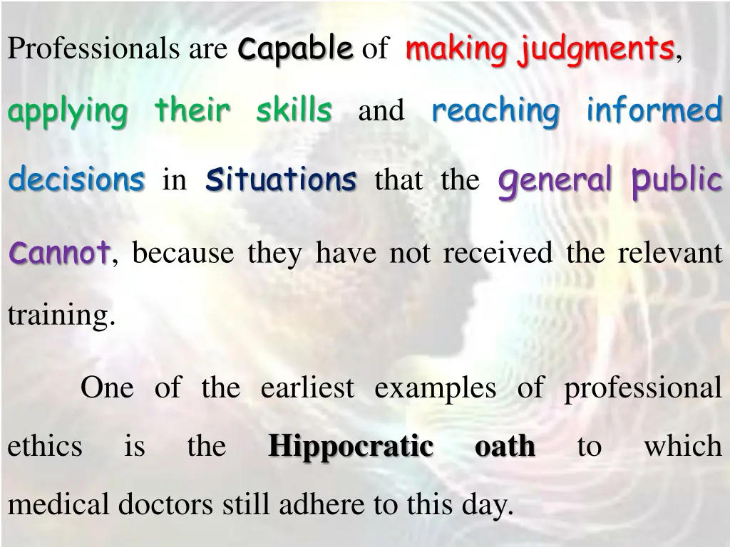 professionals are c apable of making judgments