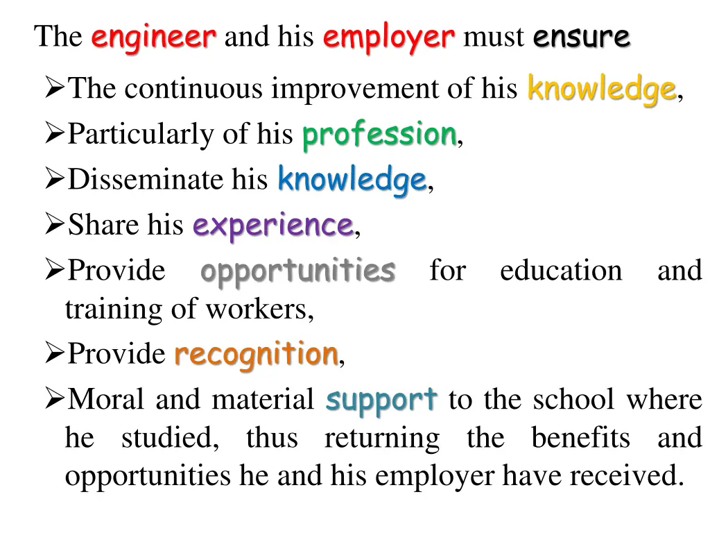 the engineer and his employer must ensure