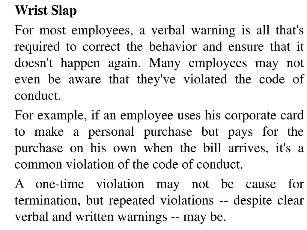 wrist slap for most employees a verbal warning