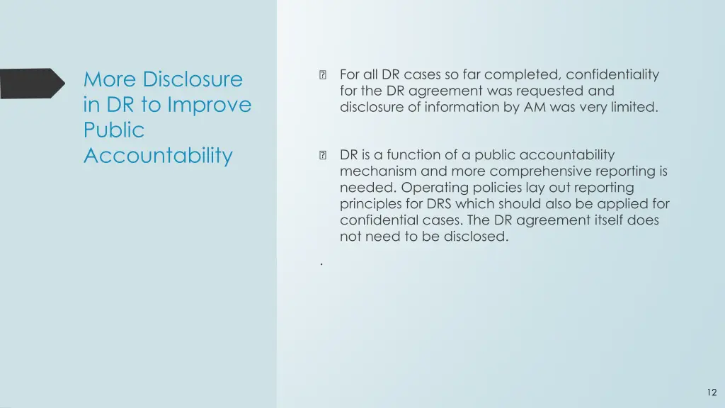 more disclosure in dr to improve public