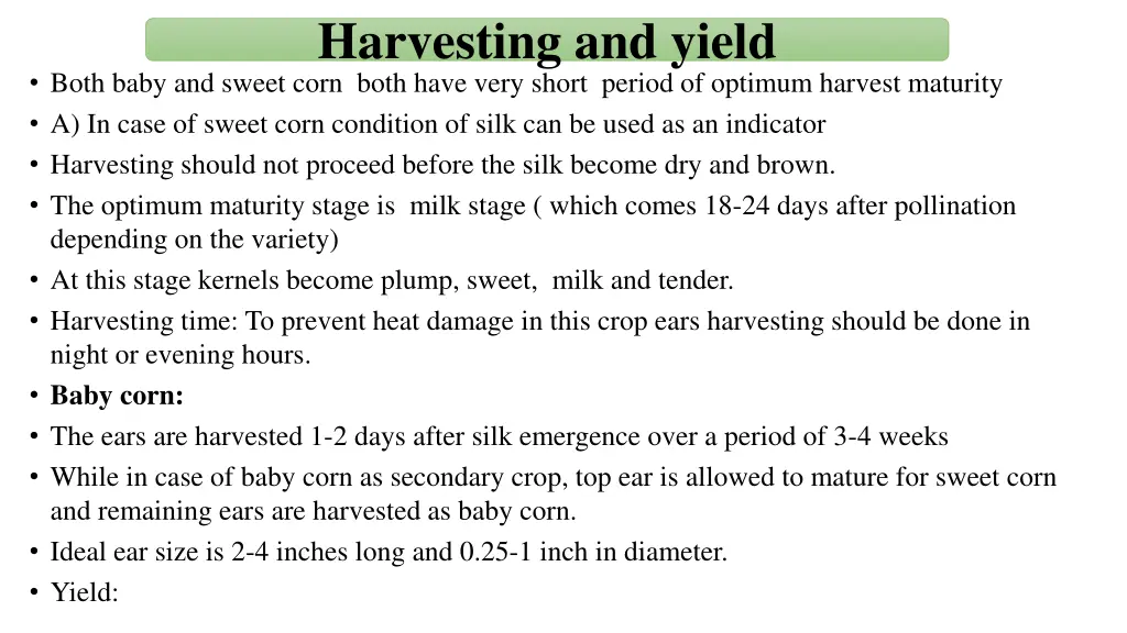harvesting and yield