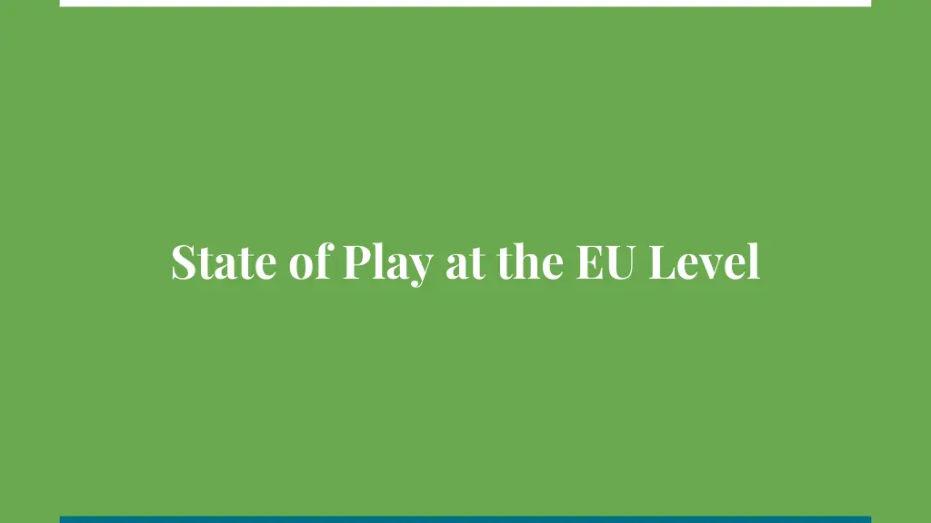 state of play at the eu level
