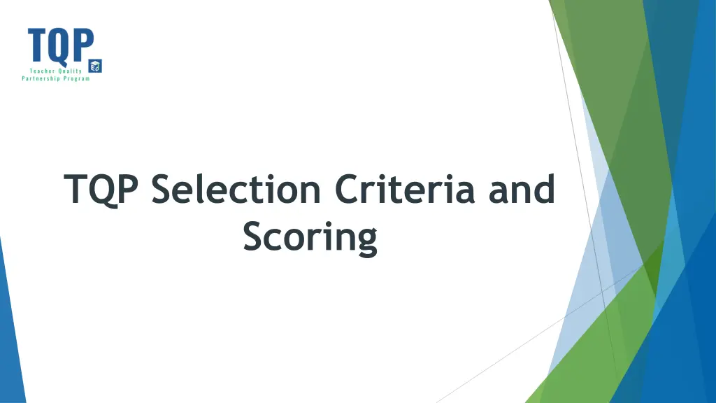 tqp selection criteria and scoring