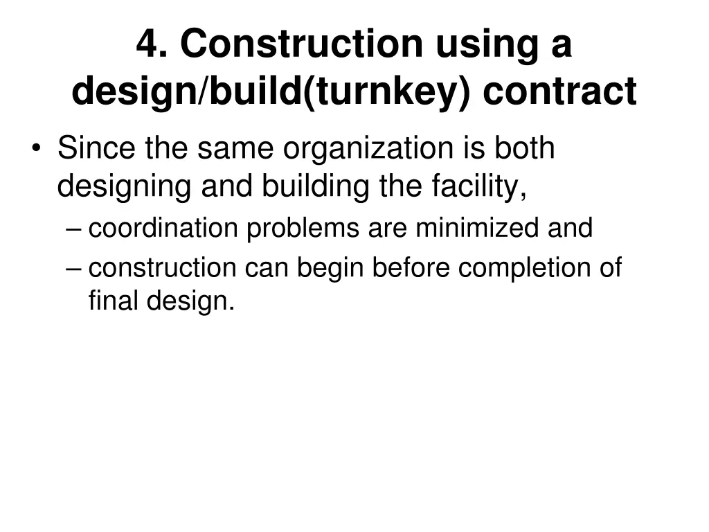 4 construction using a design build turnkey 1