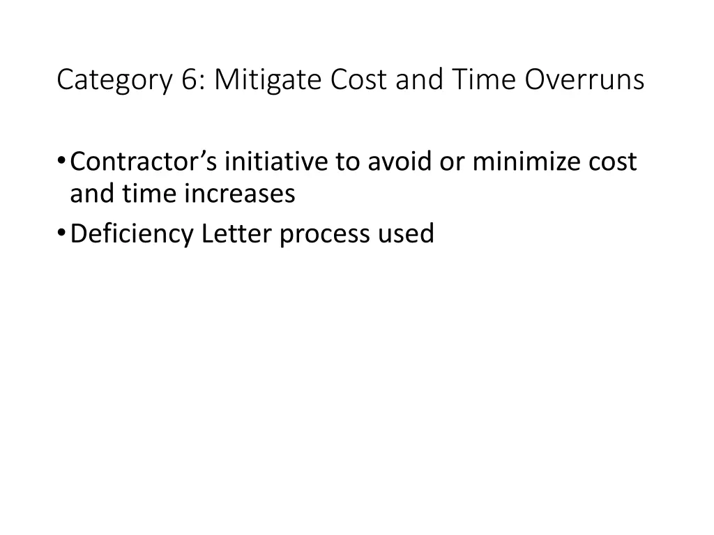 category 6 mitigate cost and time overruns