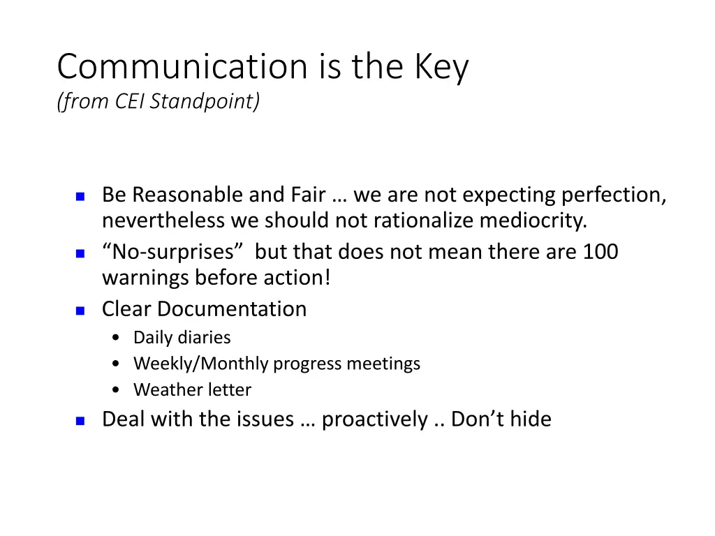 communication is the key from cei standpoint