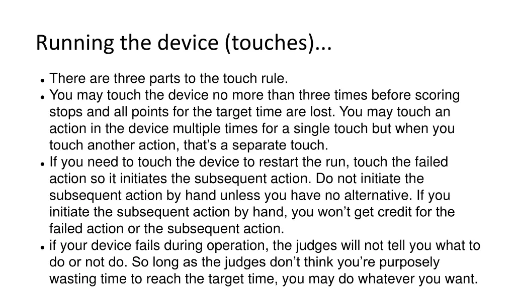 running the device touches