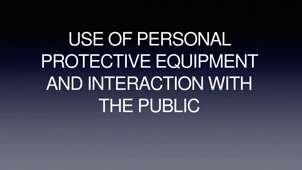 use of personal protective equipment