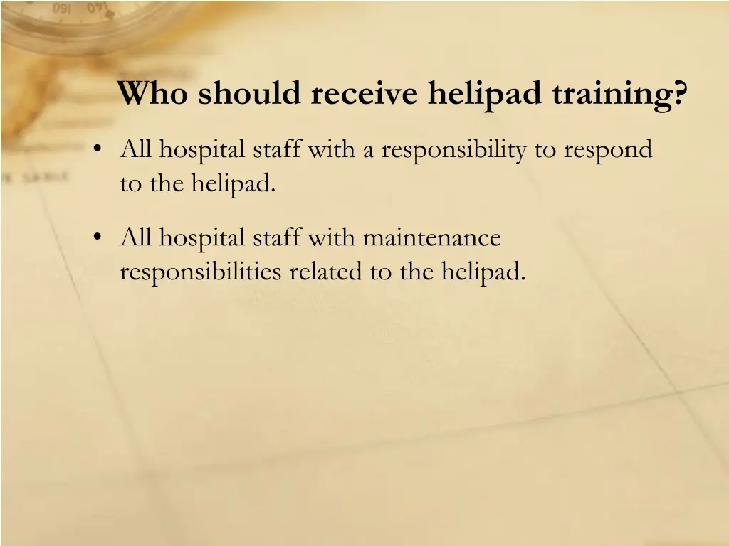 who should receive helipad training