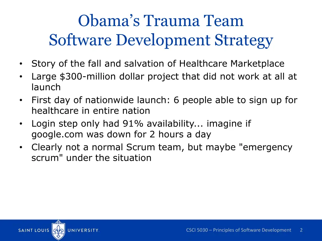 obama s trauma team software development strategy