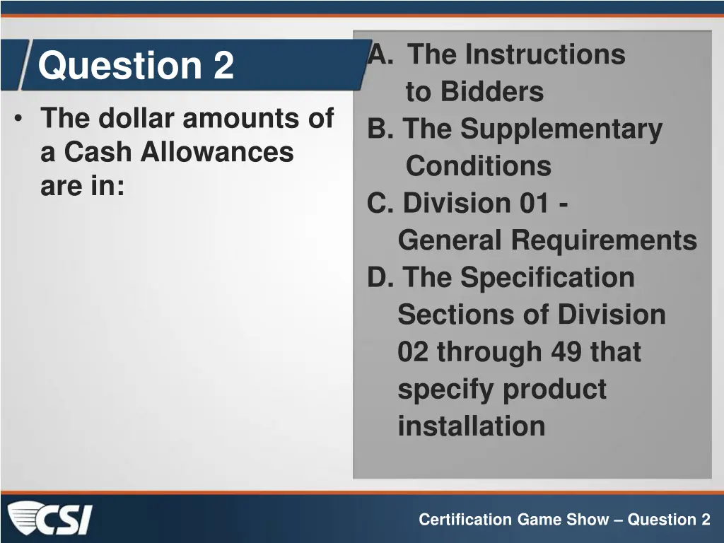a the instructions to bidders b the supplementary