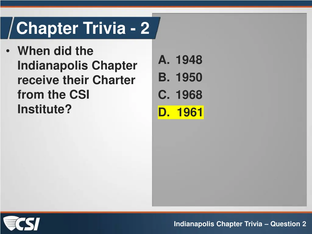 chapter trivia 2 when did the indianapolis 1