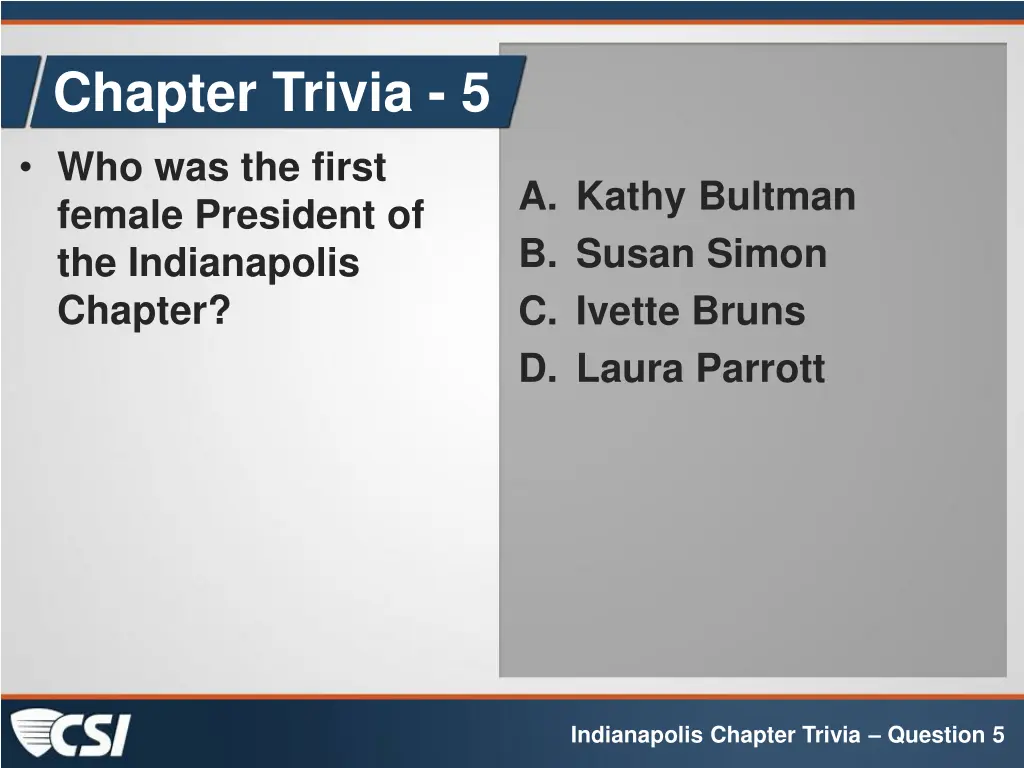 chapter trivia 5 who was the first female