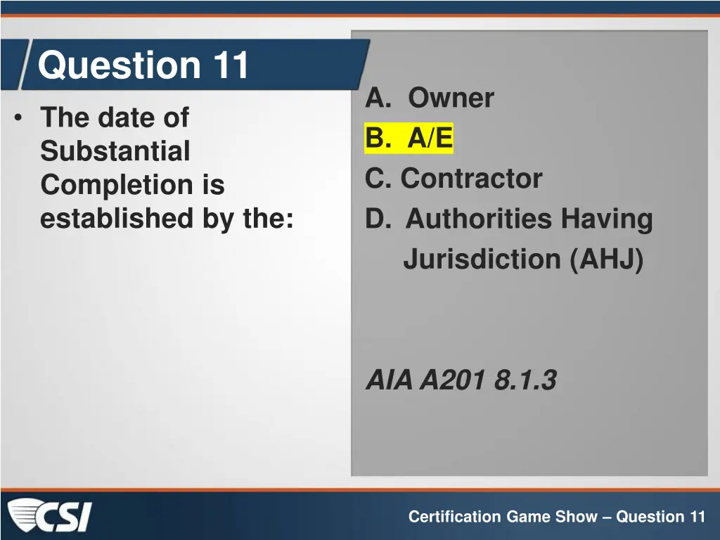 question 11 the date of substantial completion 1