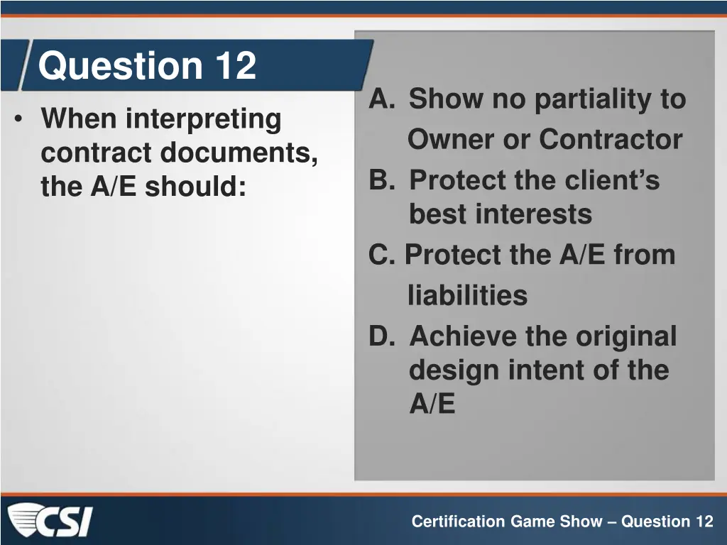 question 12 when interpreting contract documents
