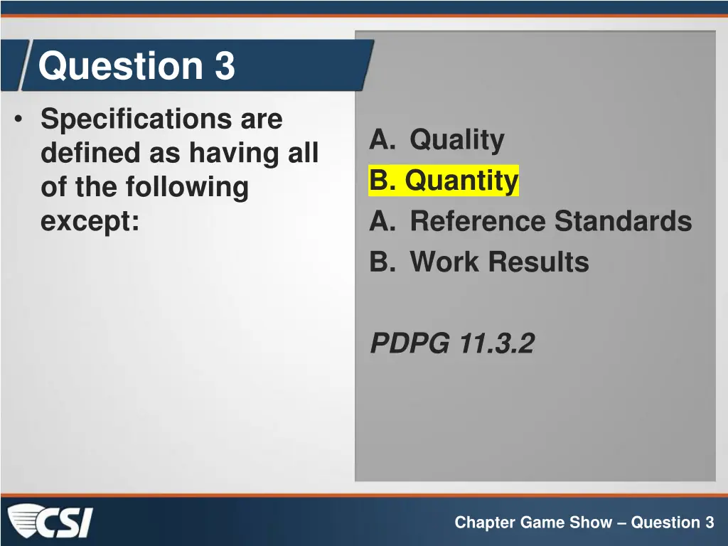question 3 specifications are defined as having 1