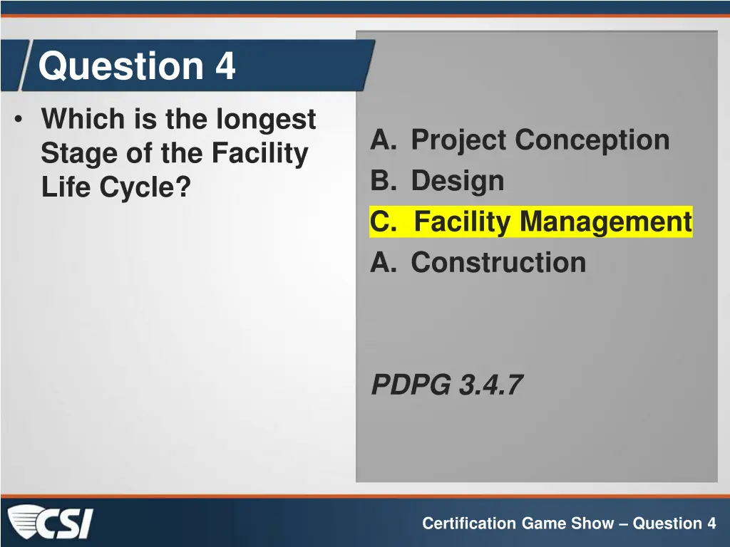 question 4 which is the longest stage 1