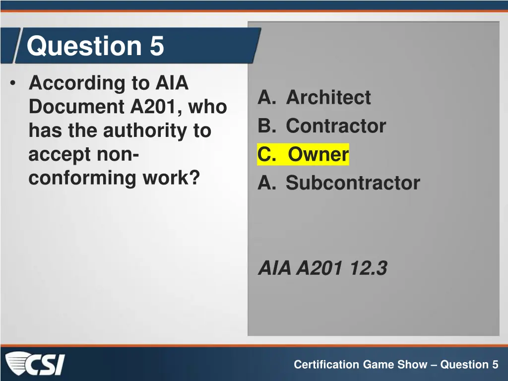 question 5 according to aia document a201 1