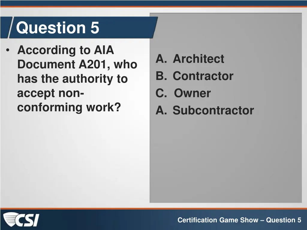 question 5 according to aia document a201
