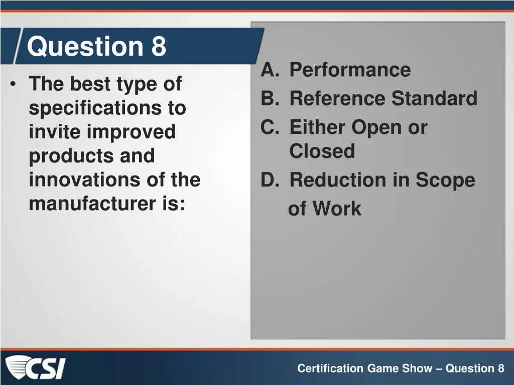 question 8 the best type of specifications