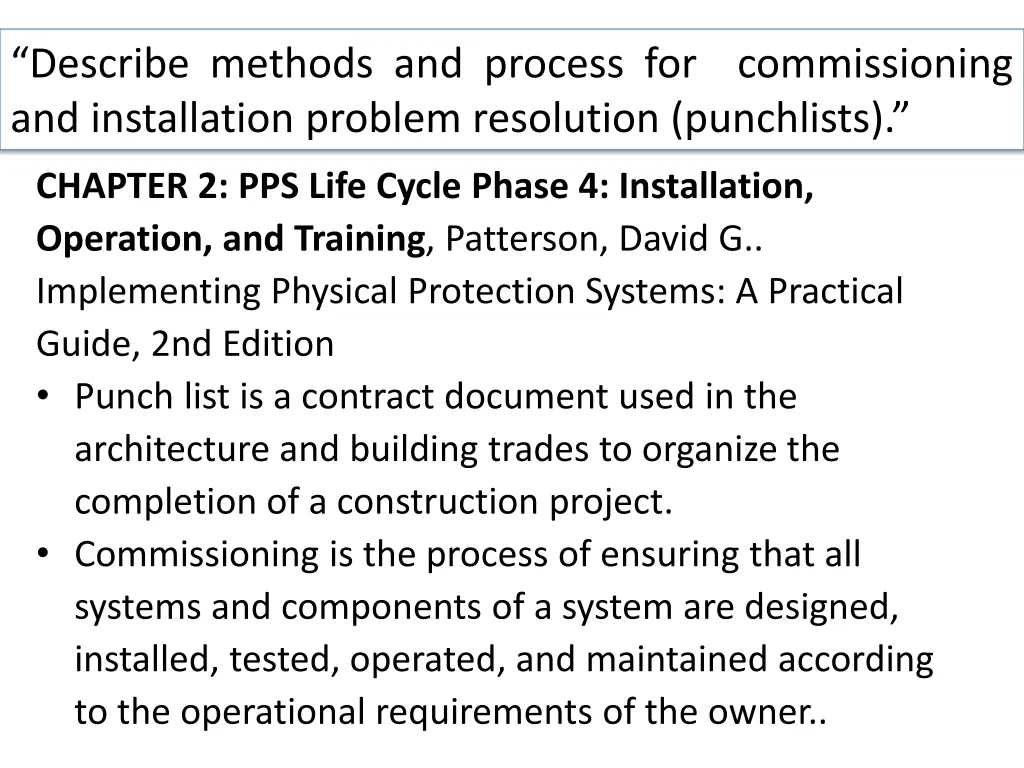 describe methods and process for commissioning