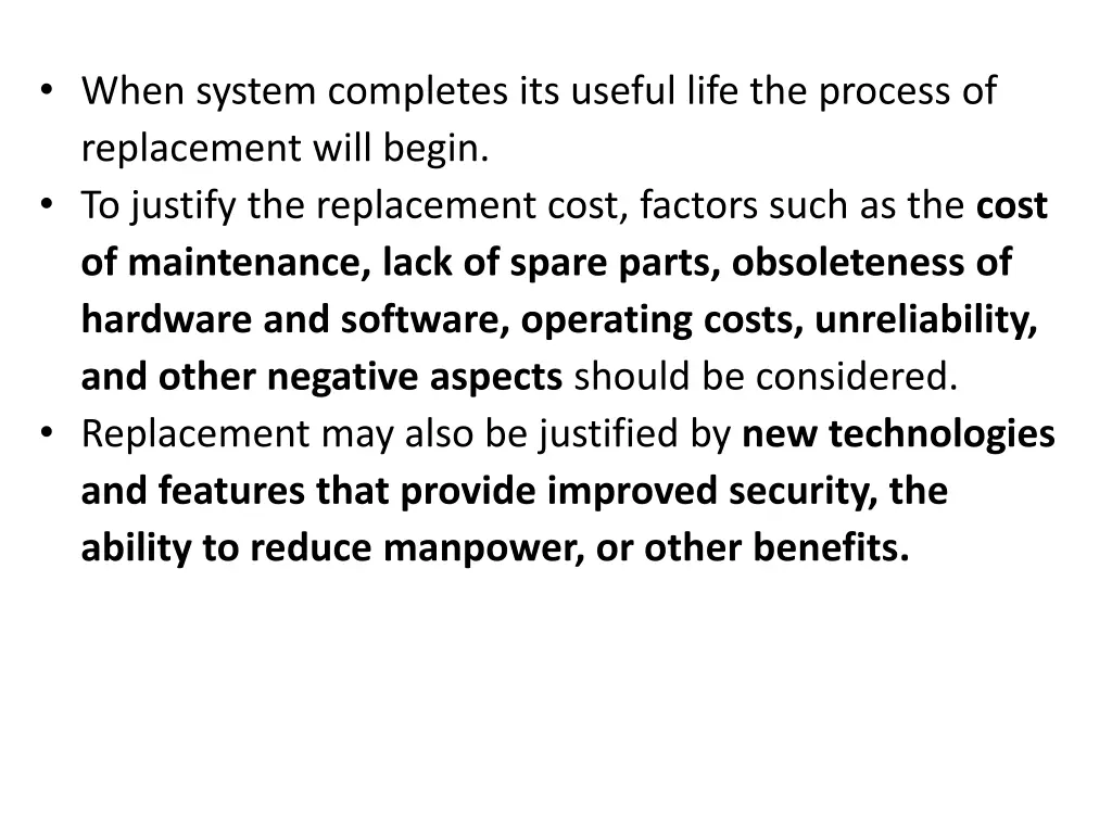 when system completes its useful life the process