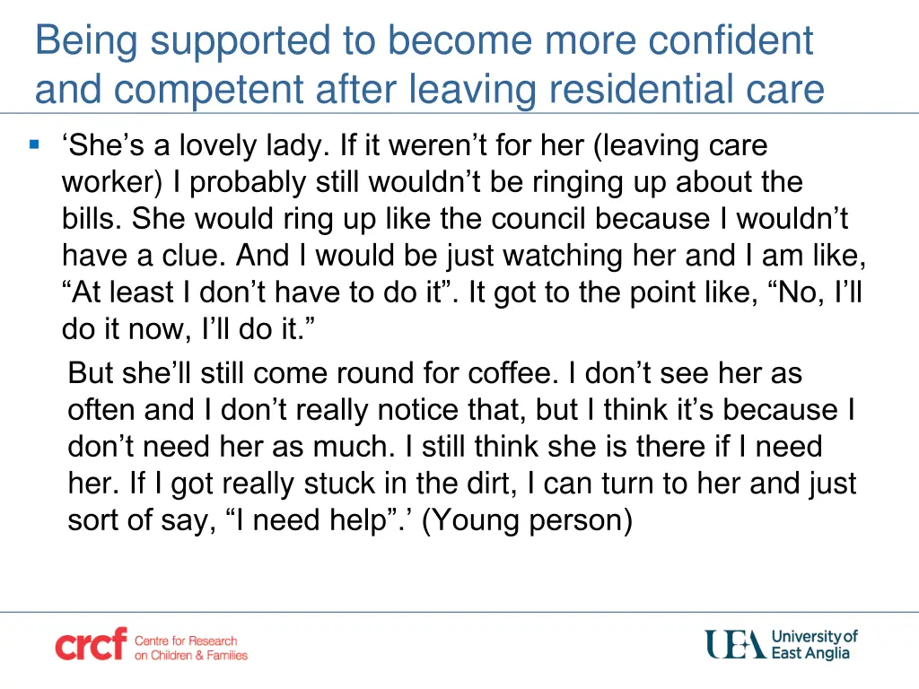 being supported to become more confident