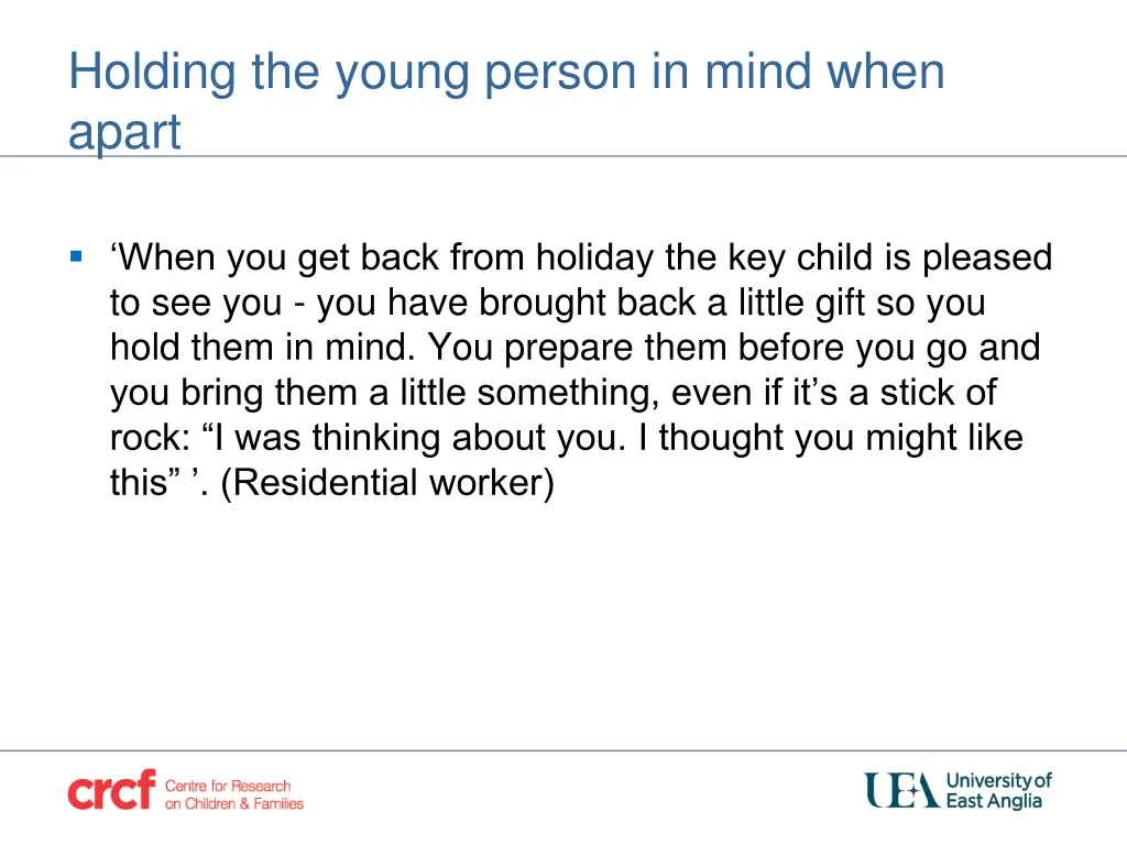 holding the young person in mind when apart