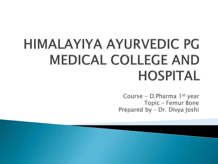 course d pharma 1 st year topic femur bone