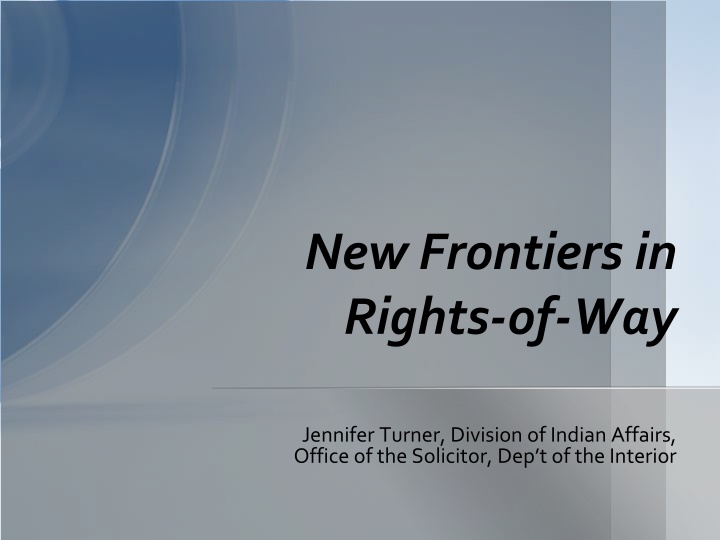 new frontiers in rights of way