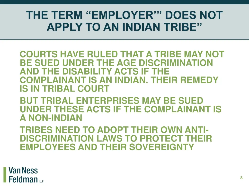 the term employer does not apply to an indian 1