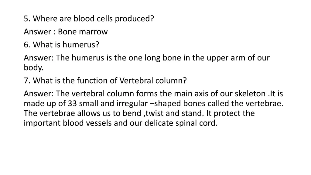 5 where are blood cells produced answer bone