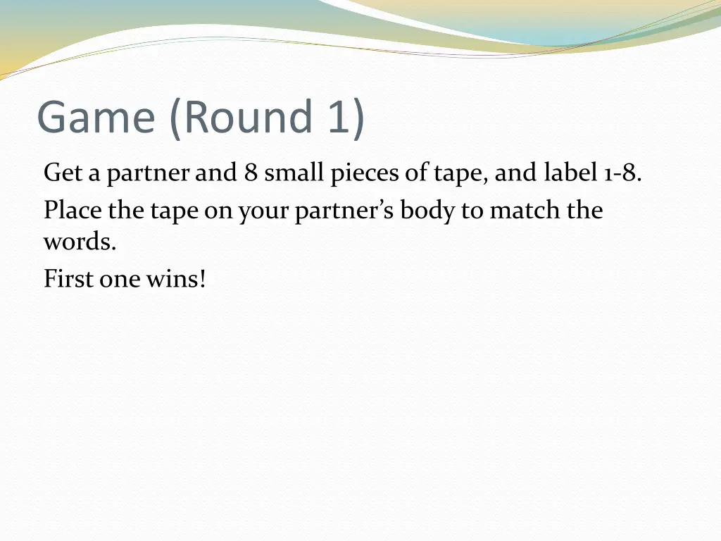 game round 1