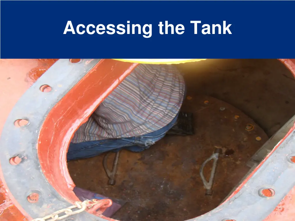 accessing the tank