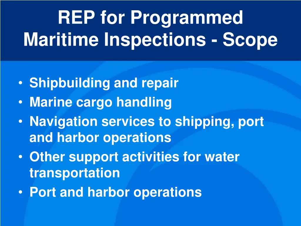rep for programmed maritime inspections scope