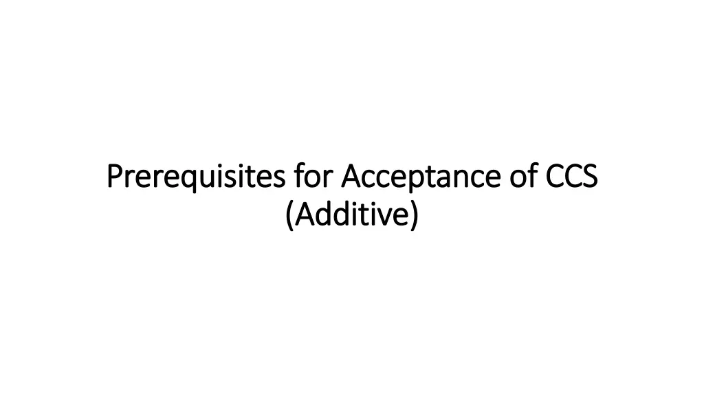 prerequisites for acceptance of ccs prerequisites