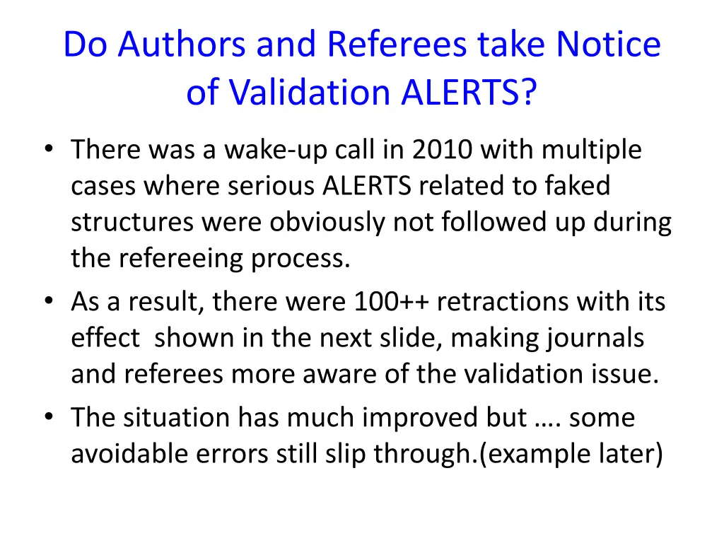 do authors and referees take notice of validation
